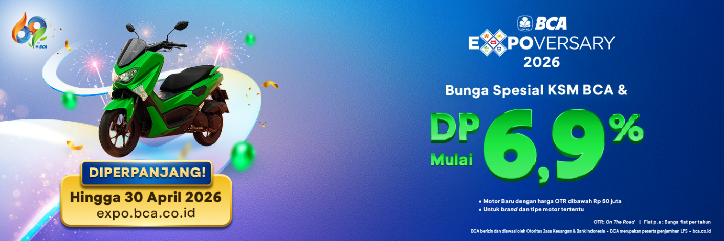 BCA EXPOVERSARY 2026 DI PERPANJANG DP 6,9